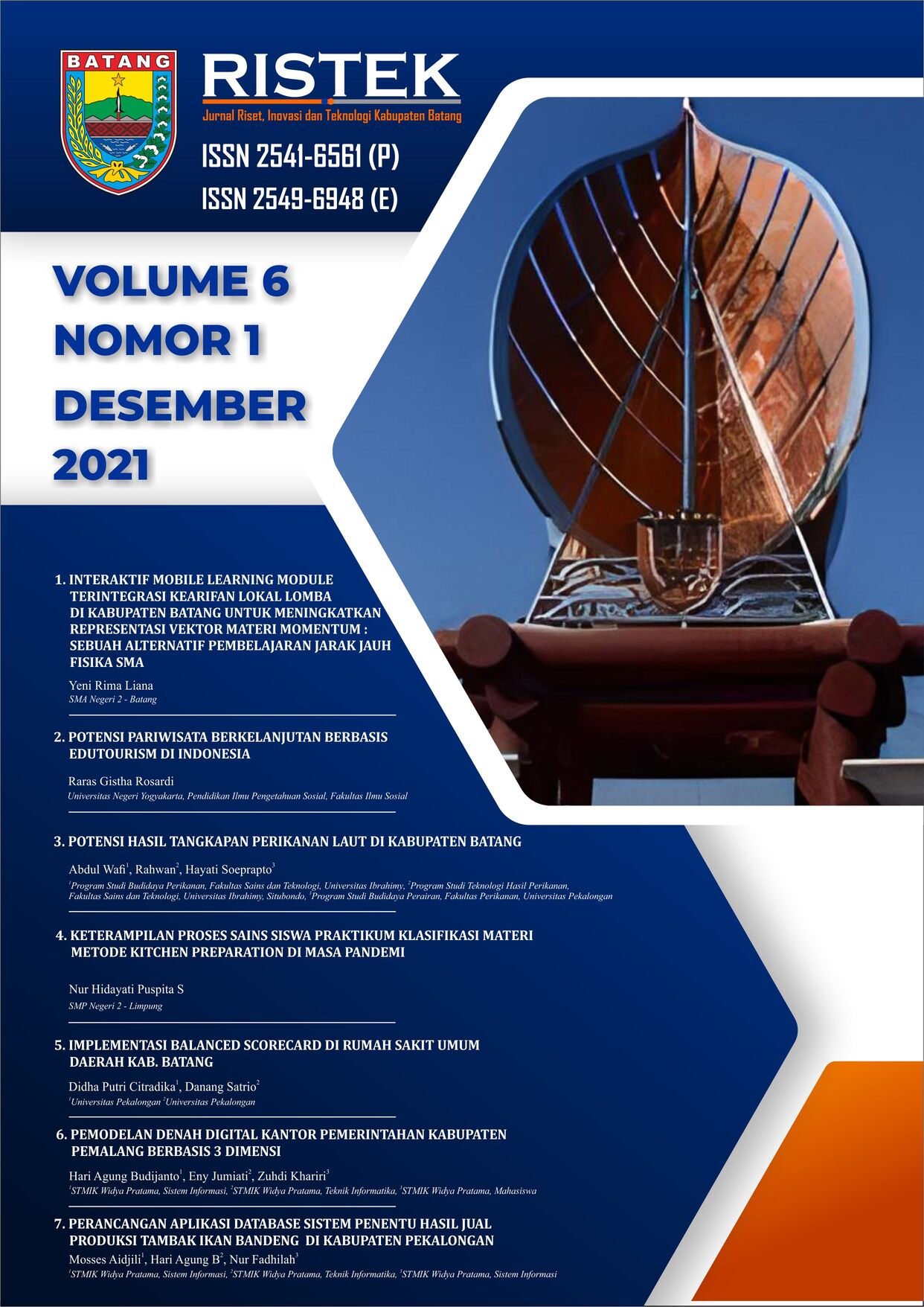 					Lihat Vol 6 No 1 (2021): RISTEK :Jurnal Riset, Inovasi dan Teknologi Kabupaten Batang
				