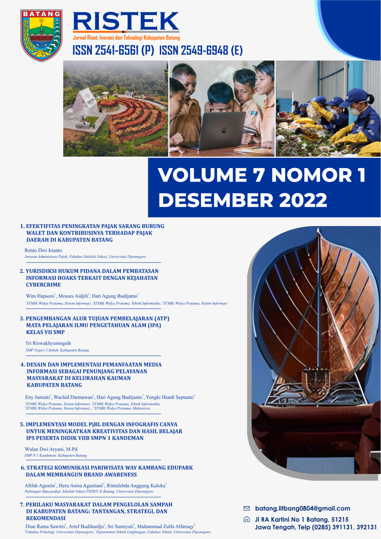 					Lihat Vol 7 No 1 (2022): RISTEK :Jurnal Riset, Inovasi dan Teknologi Kabupaten Batang
				